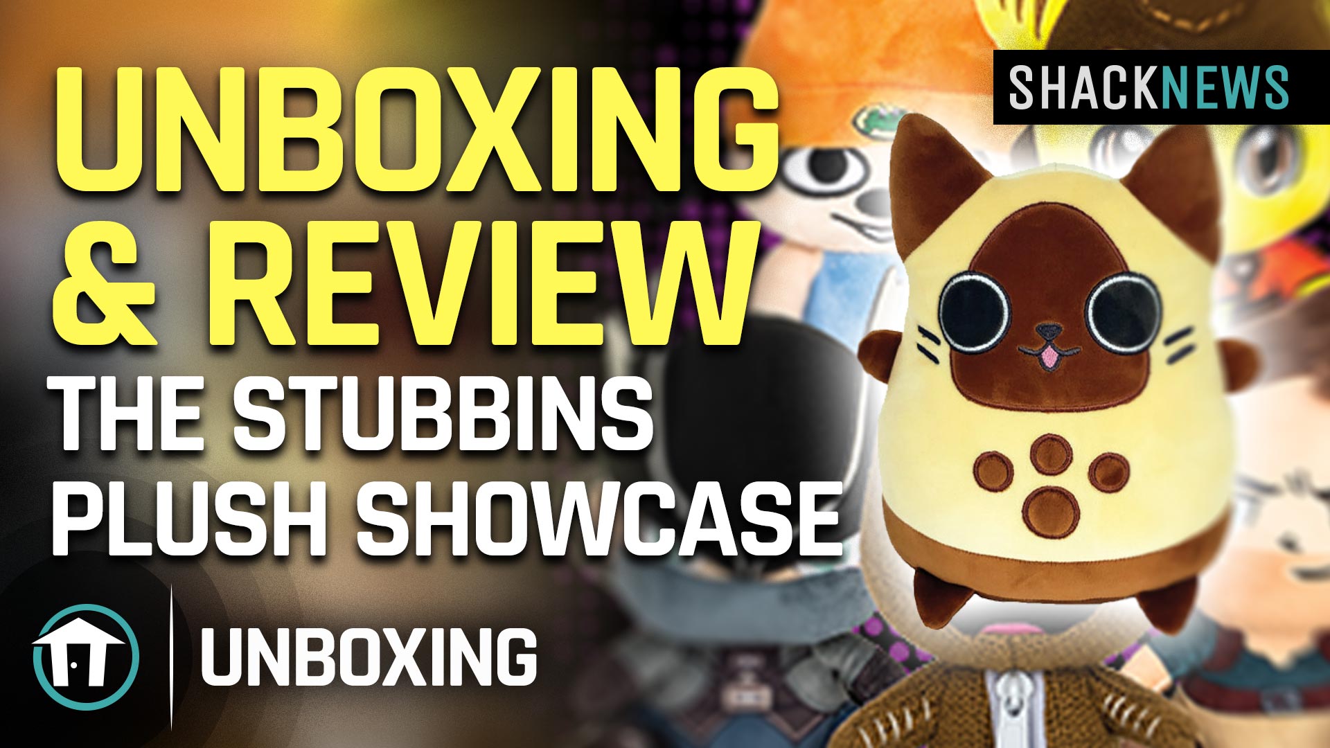 Unboxing & Review The Stubbins plushie showcase Shacknews