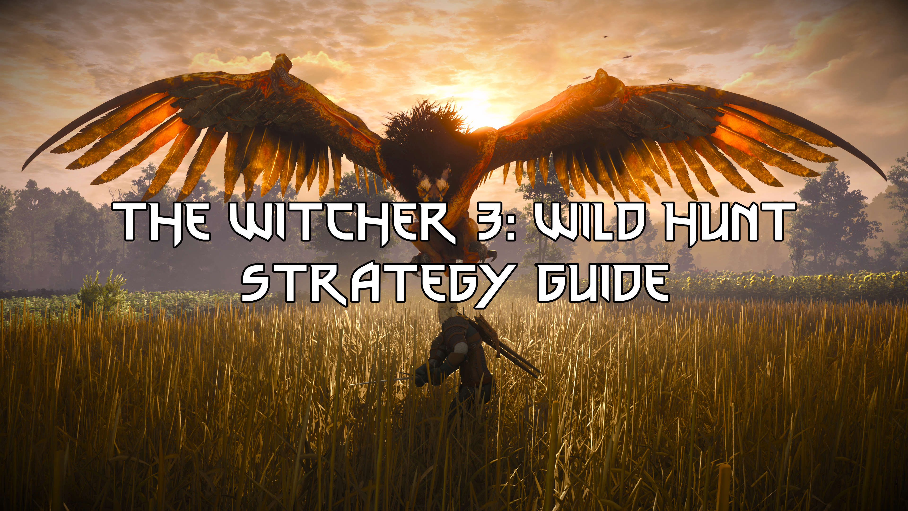 The Witcher 3: Wild Hunt Strategy Guide