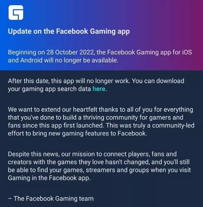 The message from the Facebook Gaming team describing its intention to shut down and remove the Facebook Gaming standalone app from service and download.