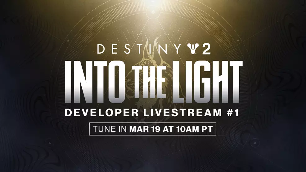 A promo graphic for the upcoming Destiny 2: Into the Light livestream.
